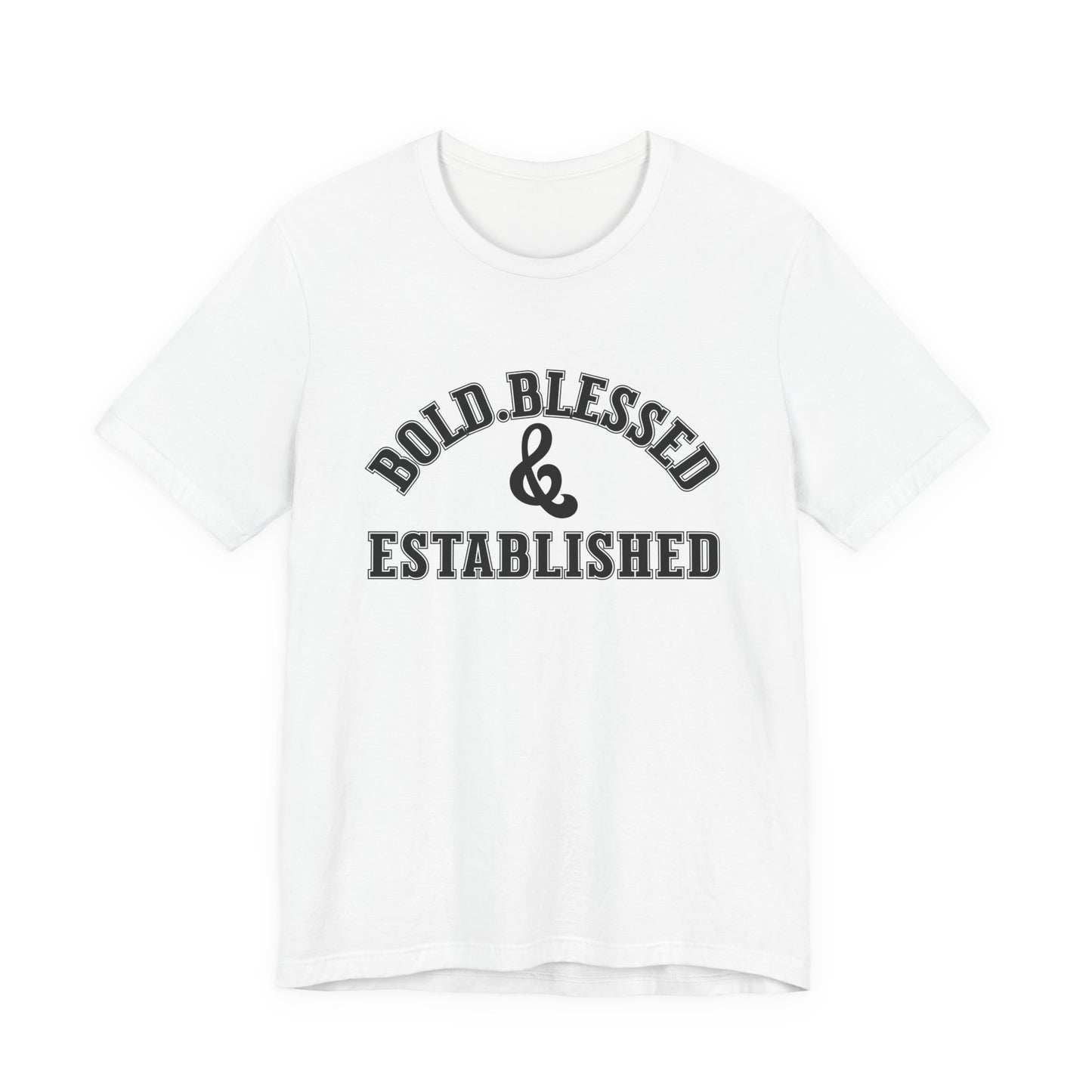 Bold, Blessed & Established Unisex T-shirt (Varsity Black)