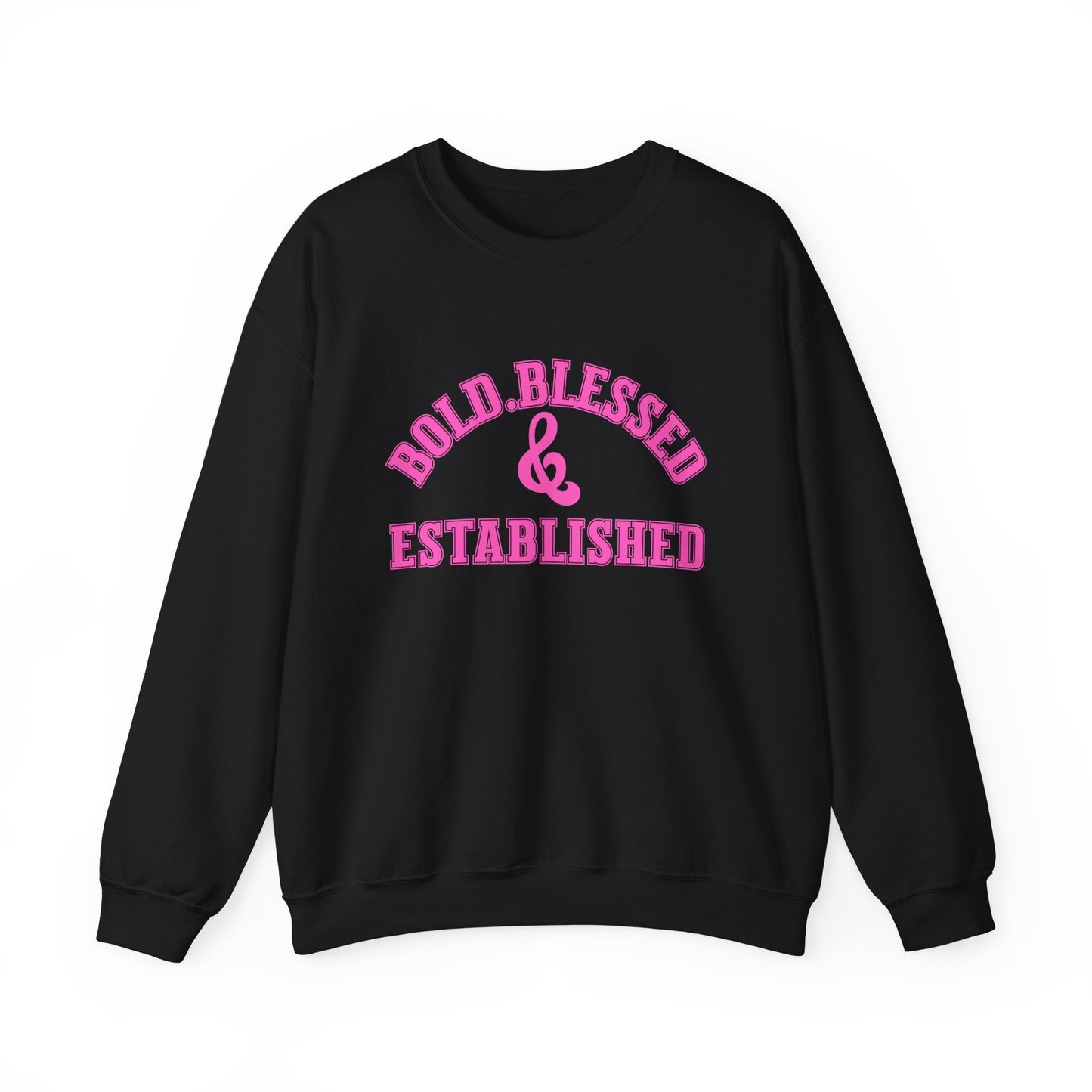 Bold Blessed Established Christian Sweatshirt- Varsity Edition (Pink Text)