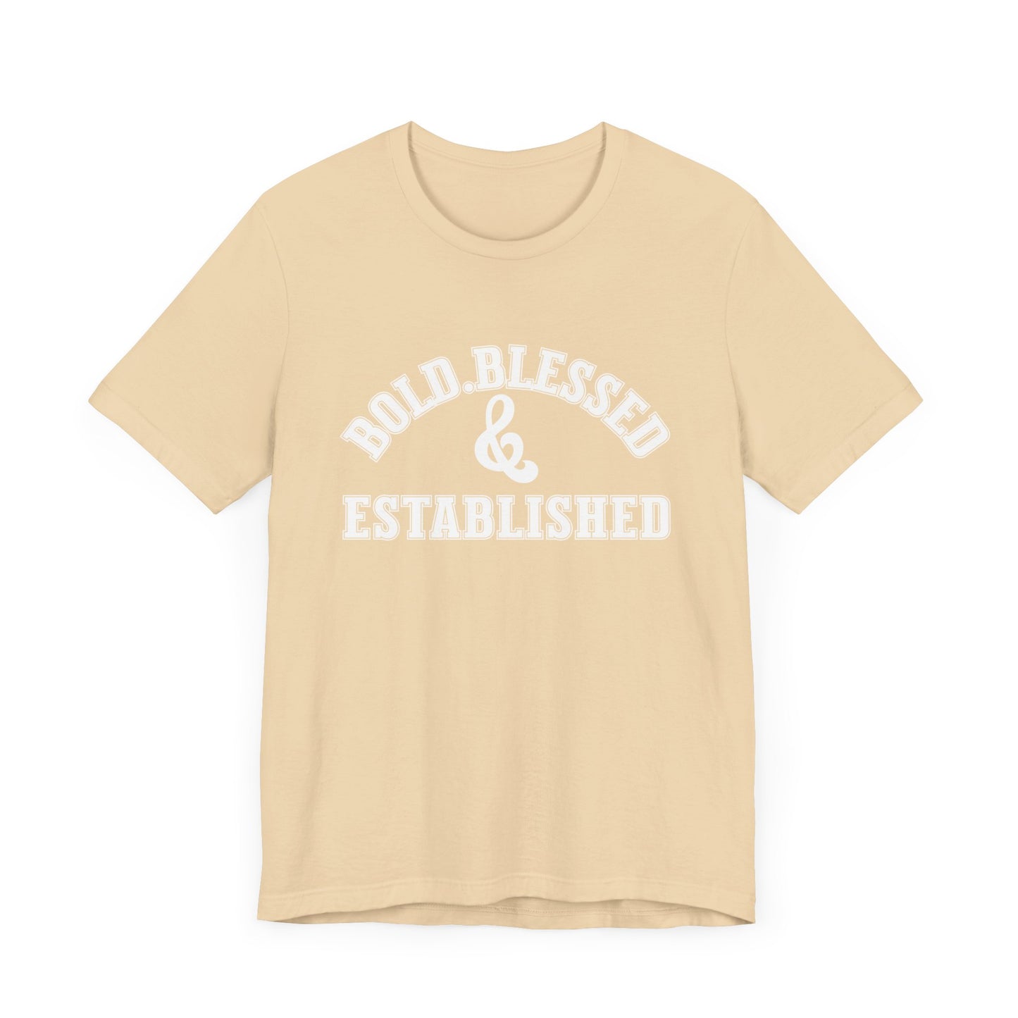 Bold, Blessed & Established Unisex T-shirt (Varsity White)