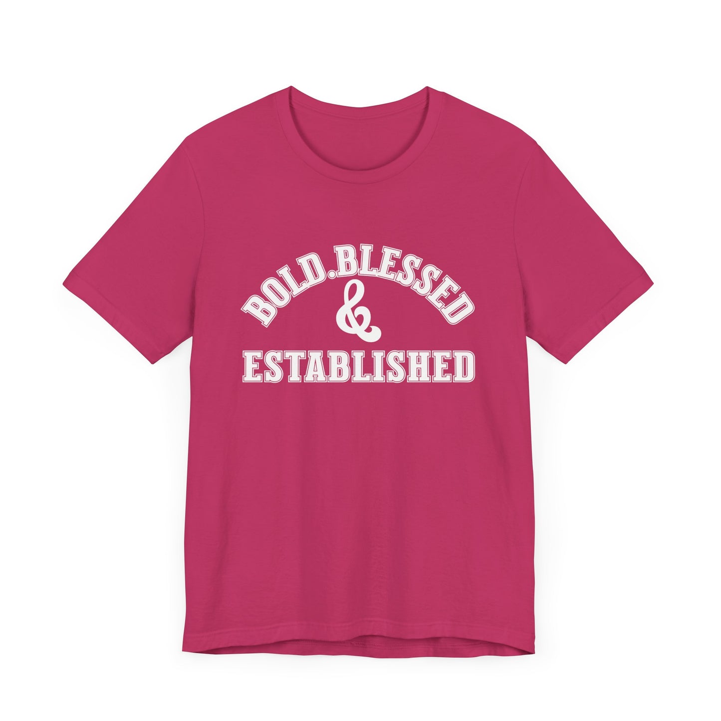 Bold, Blessed & Established Unisex T-shirt (Varsity White)