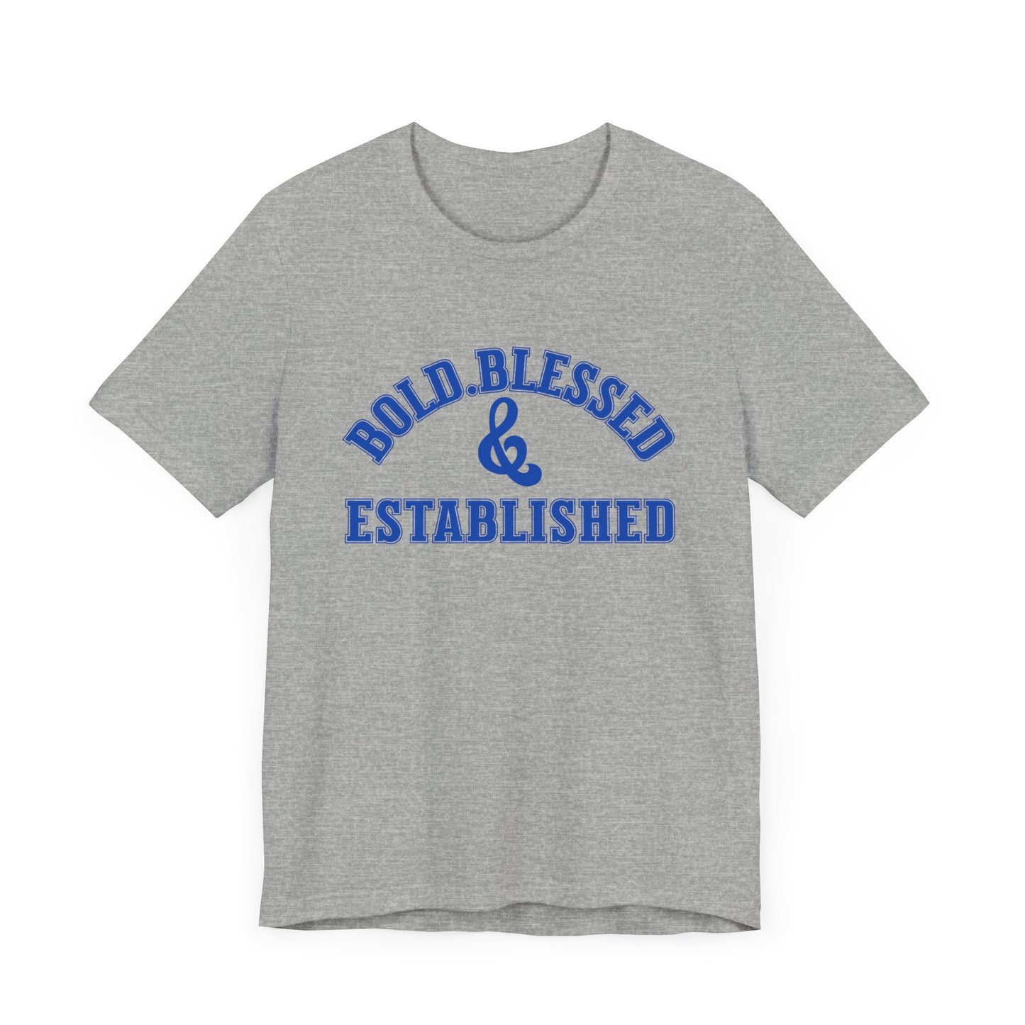 Bold, Blessed & Established Unisex T-shirt (Varsity Blue)