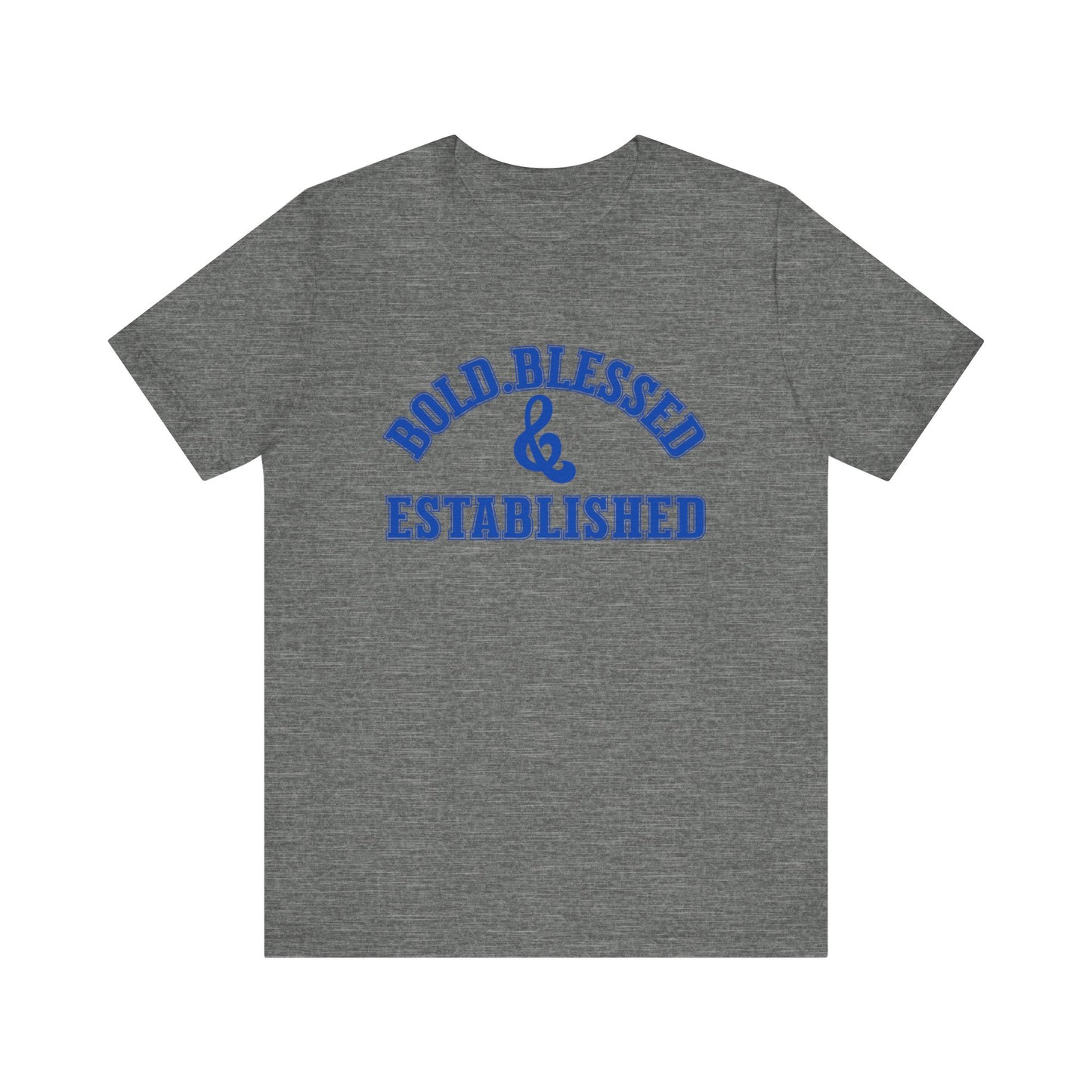 Bold, Blessed & Established Unisex T-shirt (Varsity Blue)
