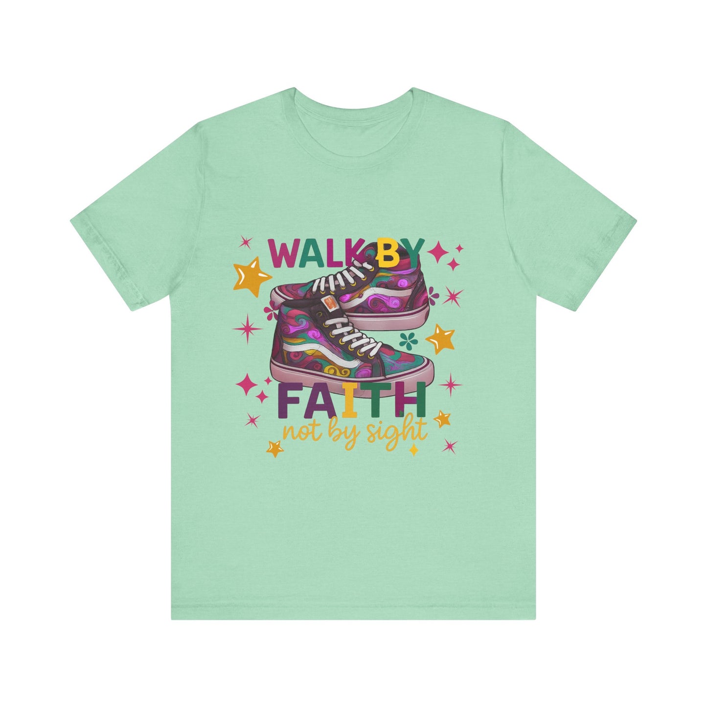 Walk By Faith T-shirt