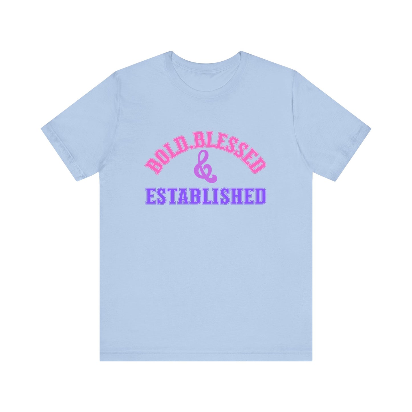Bold, Blessed & Established Unisex T-shirt (Varsity Multi)