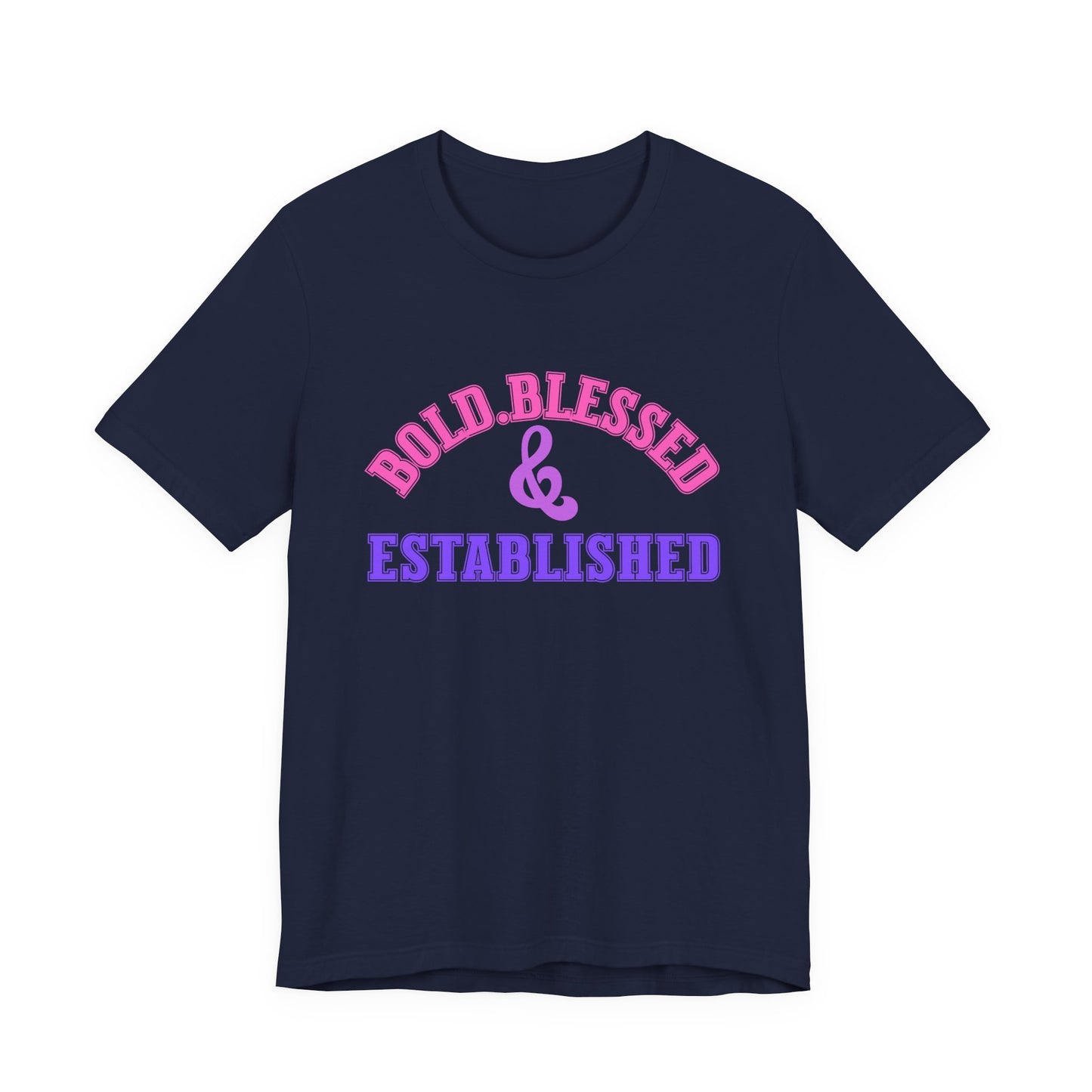 Bold, Blessed & Established Unisex T-shirt (Varsity Multi)