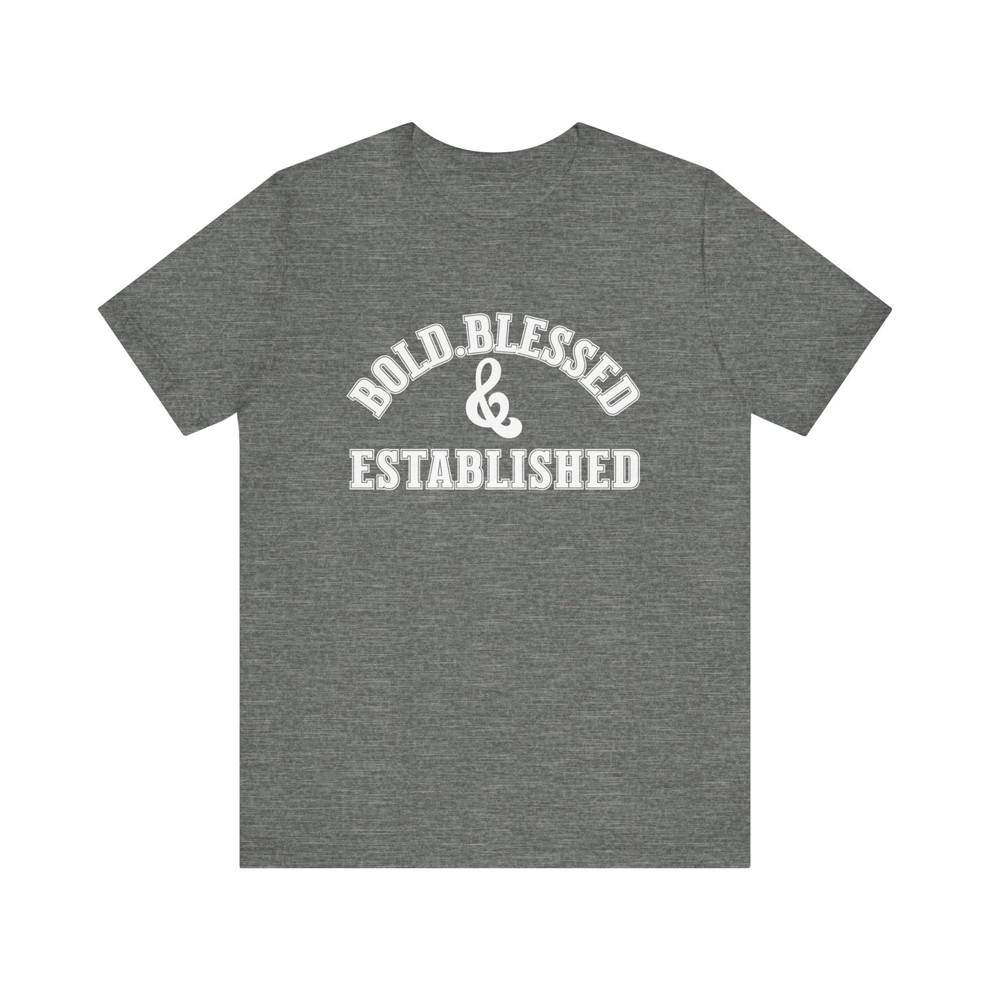 Bold, Blessed & Established Unisex T-shirt (Varsity White)