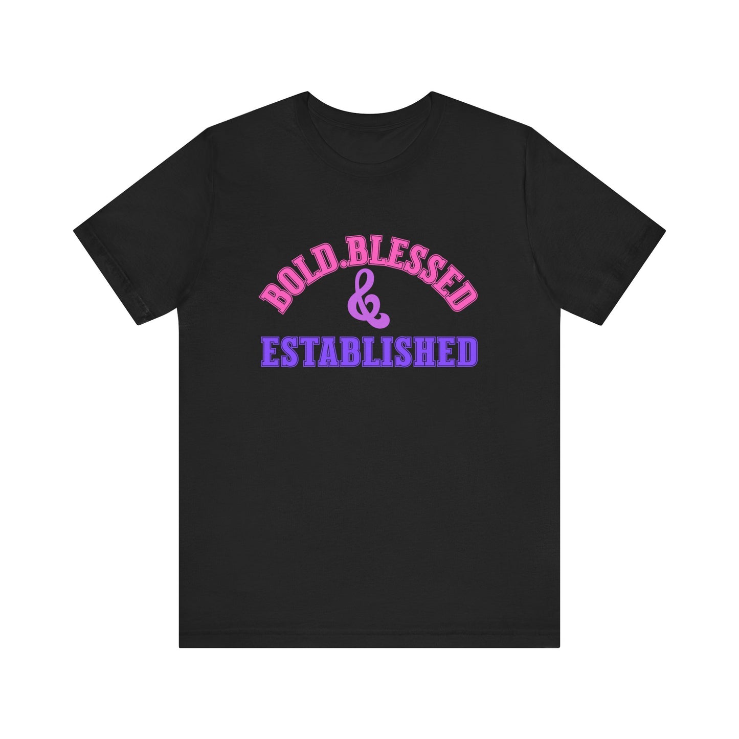 Bold, Blessed & Established Unisex T-shirt (Varsity Multi)