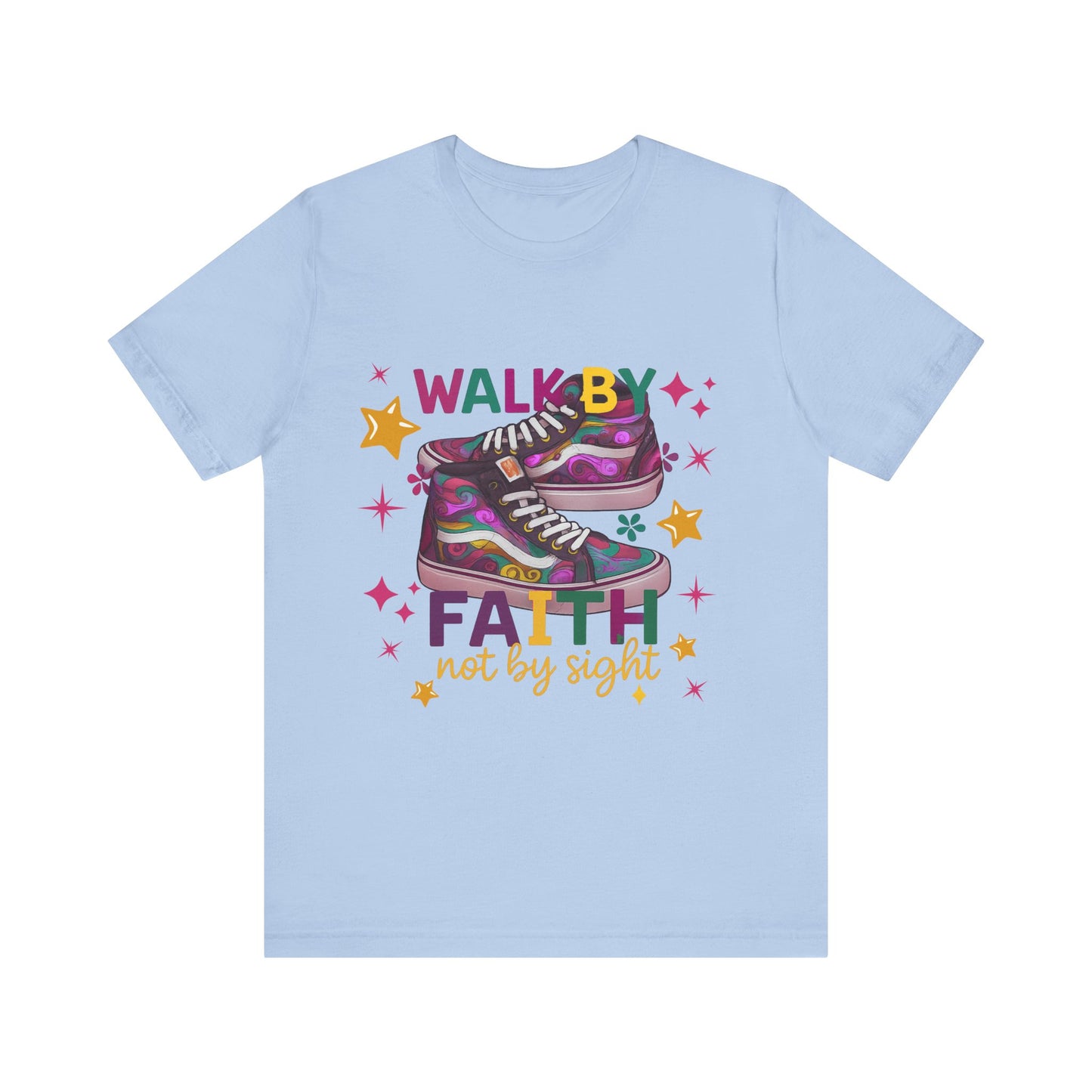 Walk By Faith T-shirt