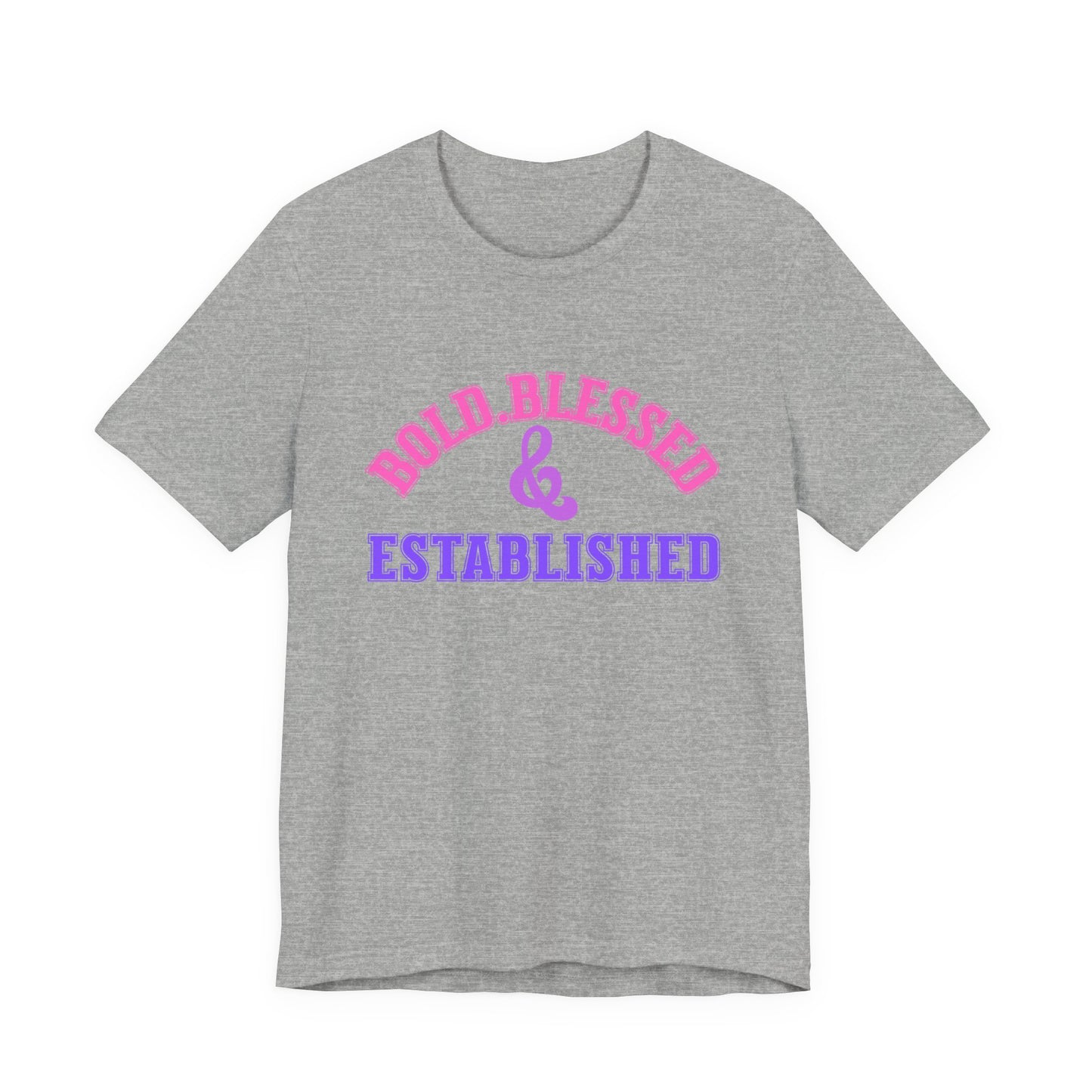 Bold, Blessed & Established Unisex T-shirt (Varsity Multi)
