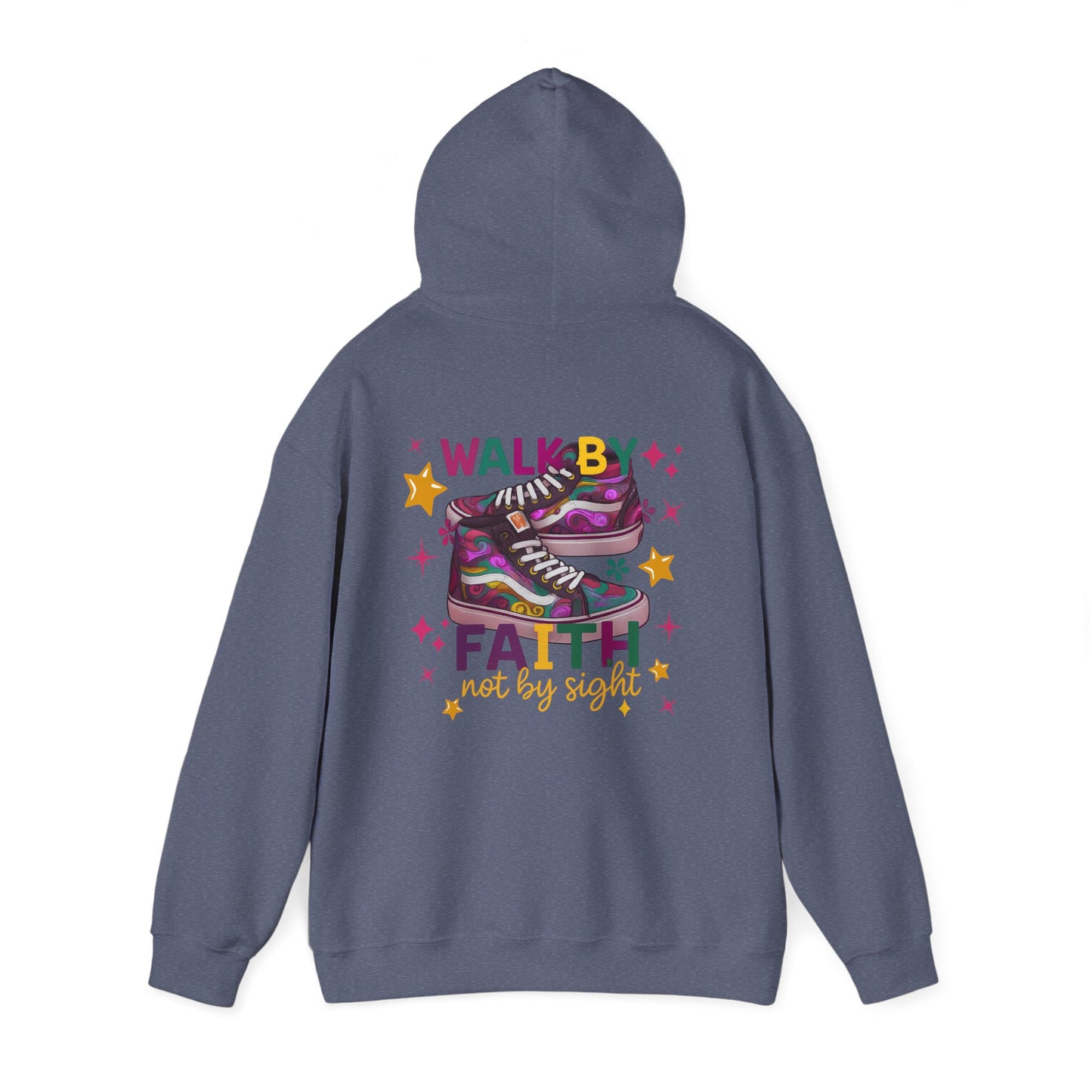 Walk by Faith- Hoodie