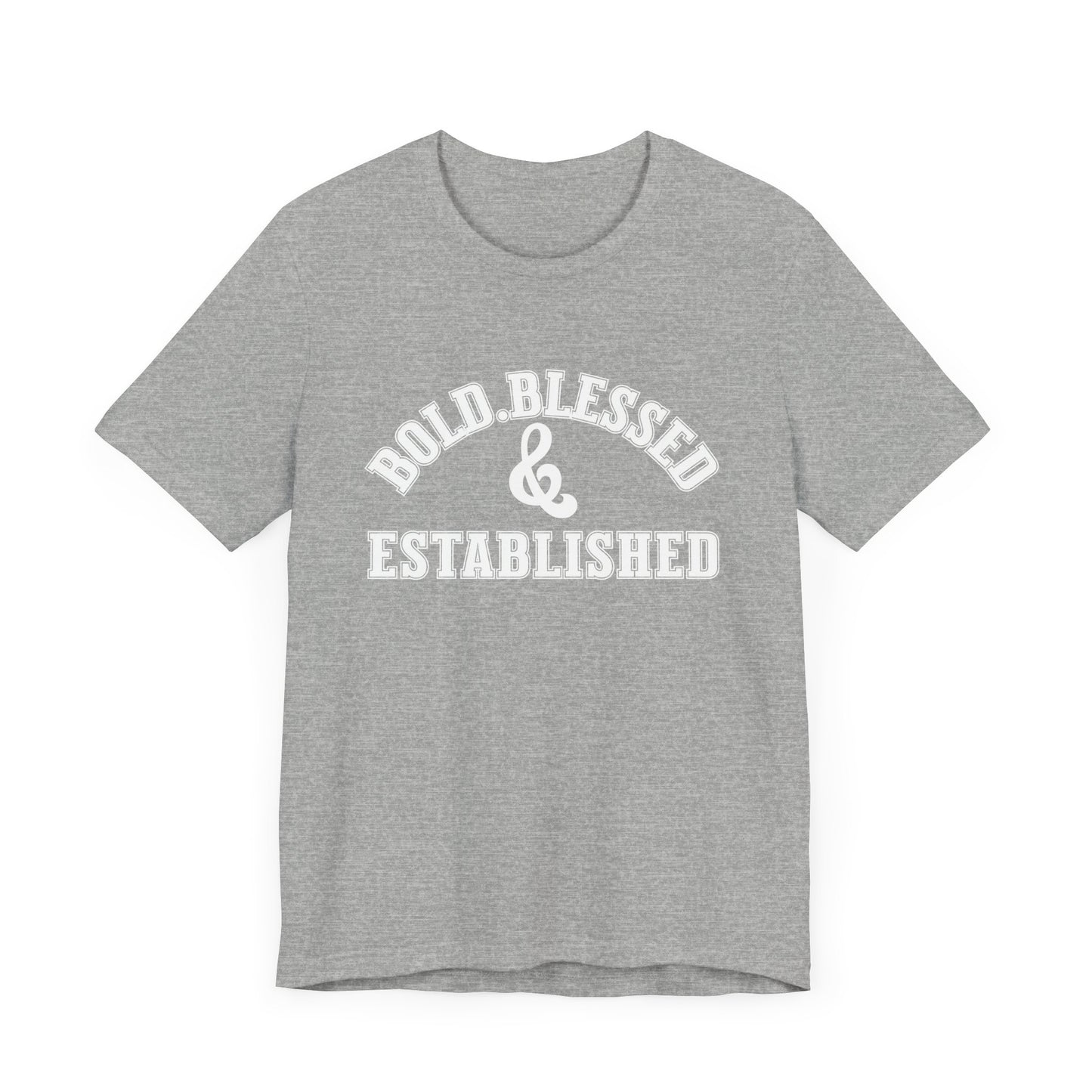 Bold, Blessed & Established Unisex T-shirt (Varsity White)