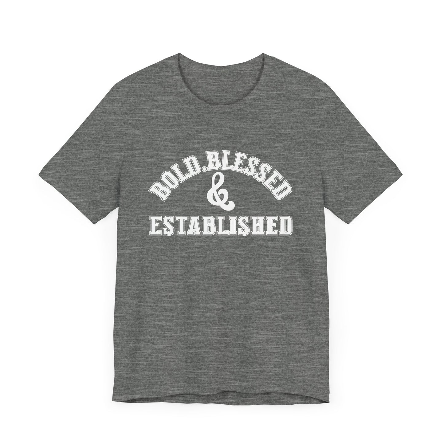 Bold, Blessed & Established Unisex T-shirt (Varsity White)