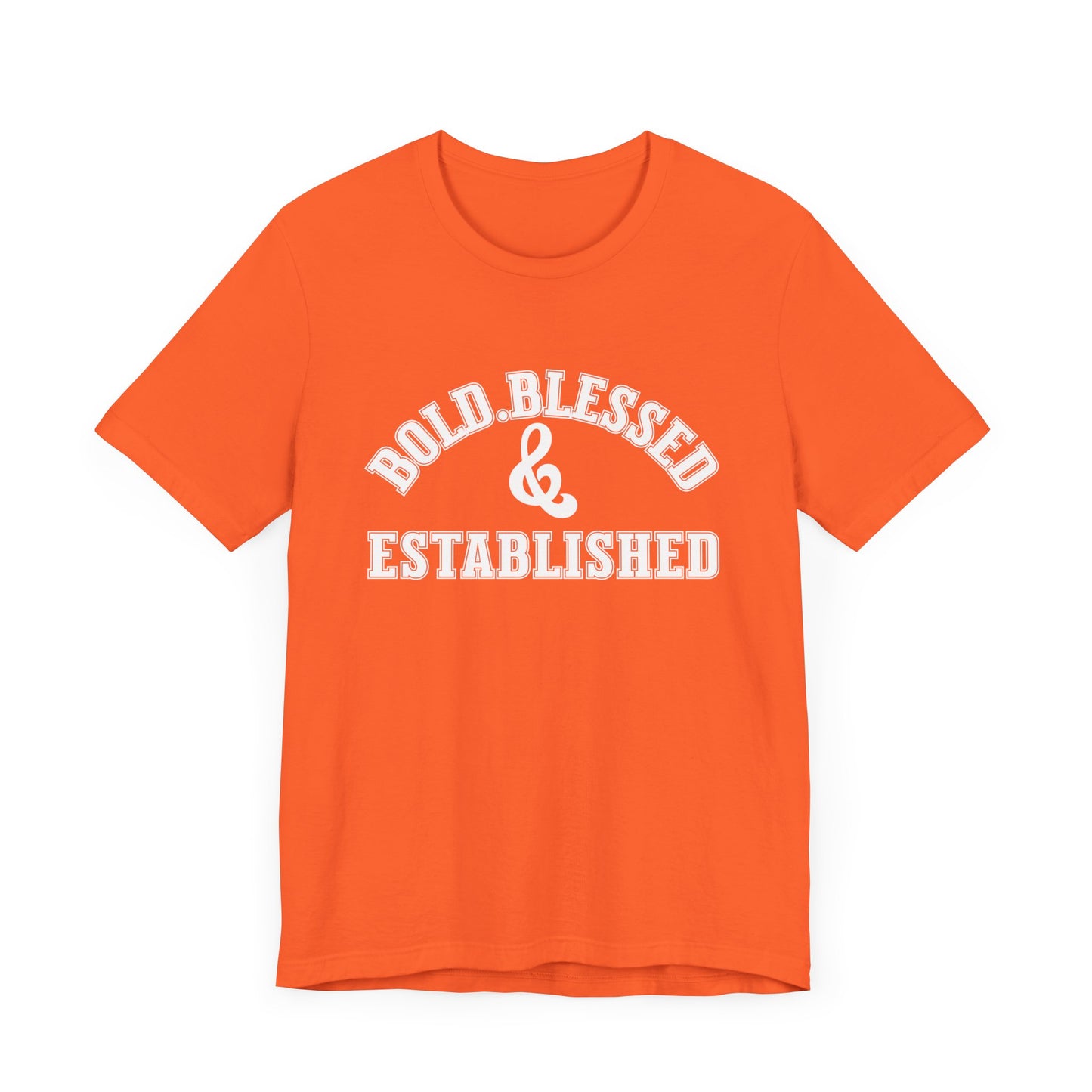 Bold, Blessed & Established Unisex T-shirt (Varsity White)