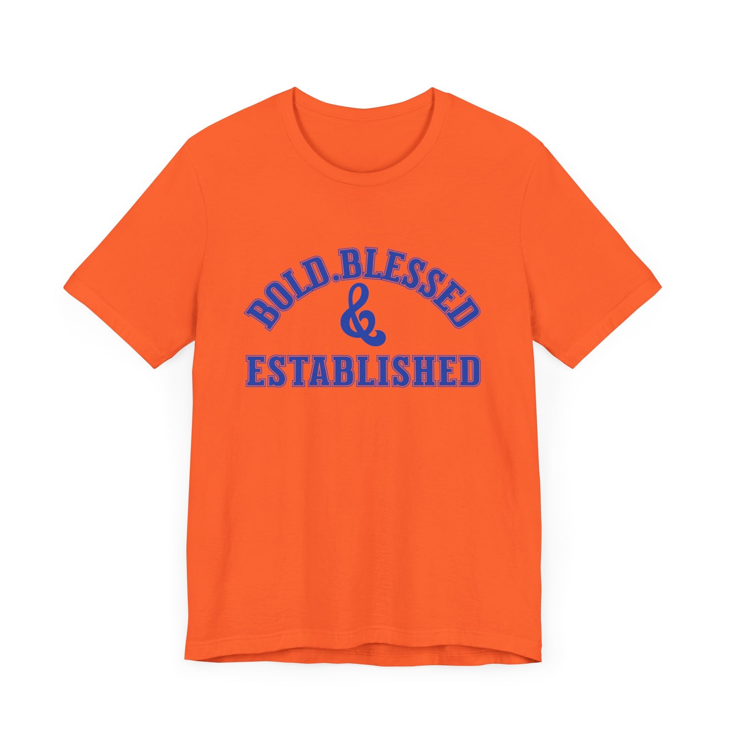 Bold, Blessed & Established Unisex T-shirt (Varsity Blue)