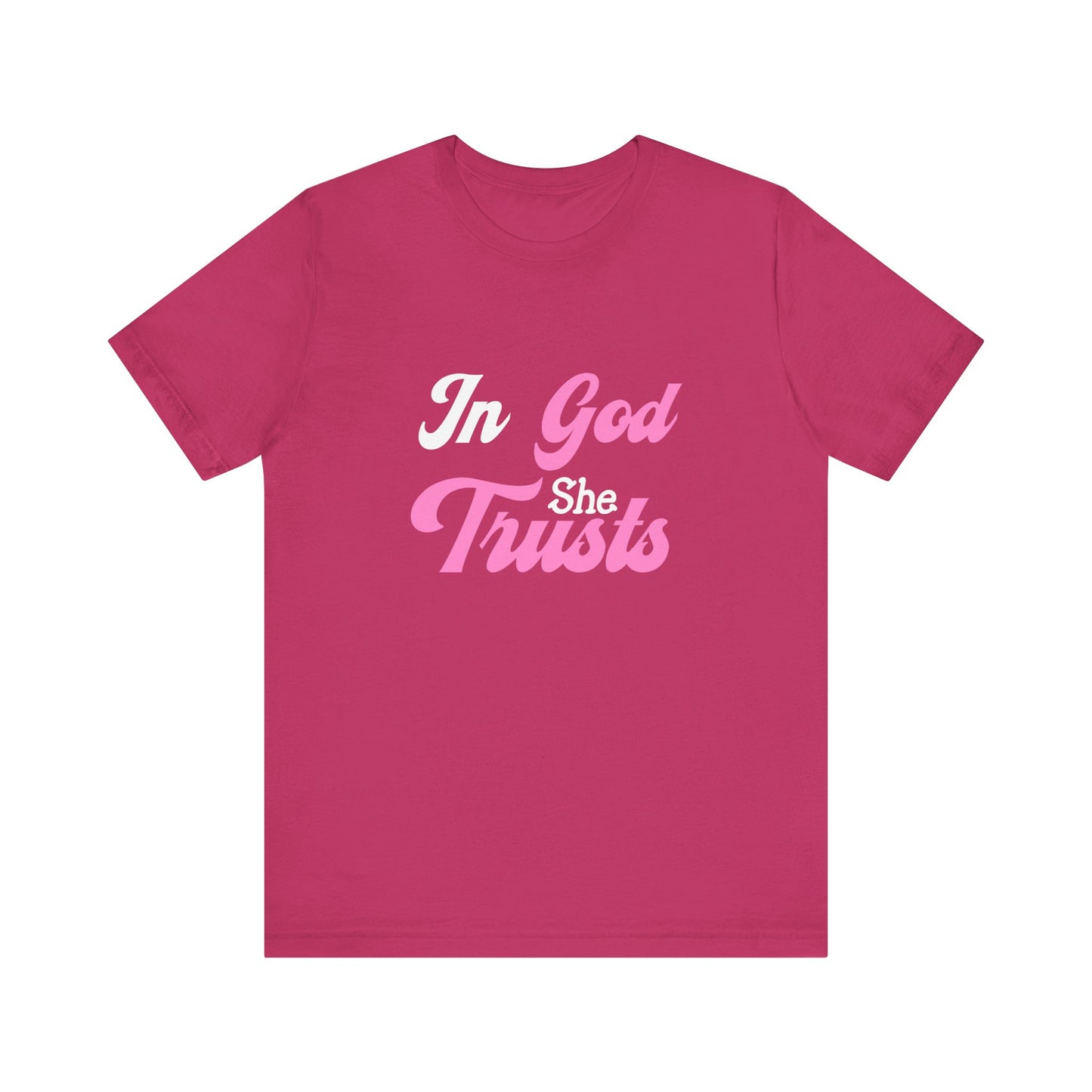 In God She Trusts Inspirational Faith T-Shirt