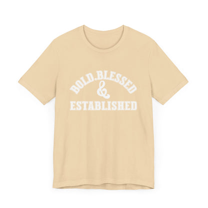 Bold, Blessed & Established Unisex T-shirt (Varsity White)