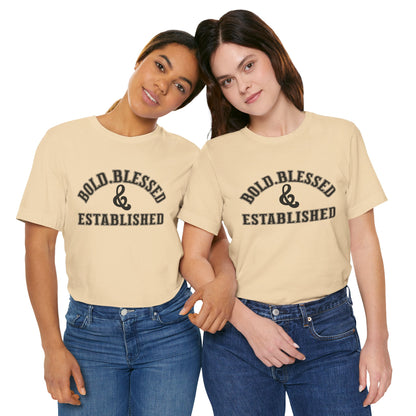 Bold, Blessed & Established Unisex T-shirt (Varsity Black)