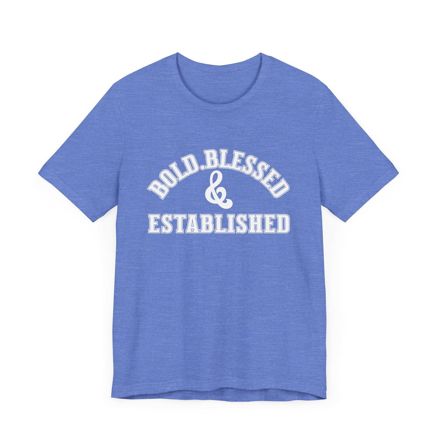 Bold, Blessed & Established Unisex T-shirt (Varsity White)