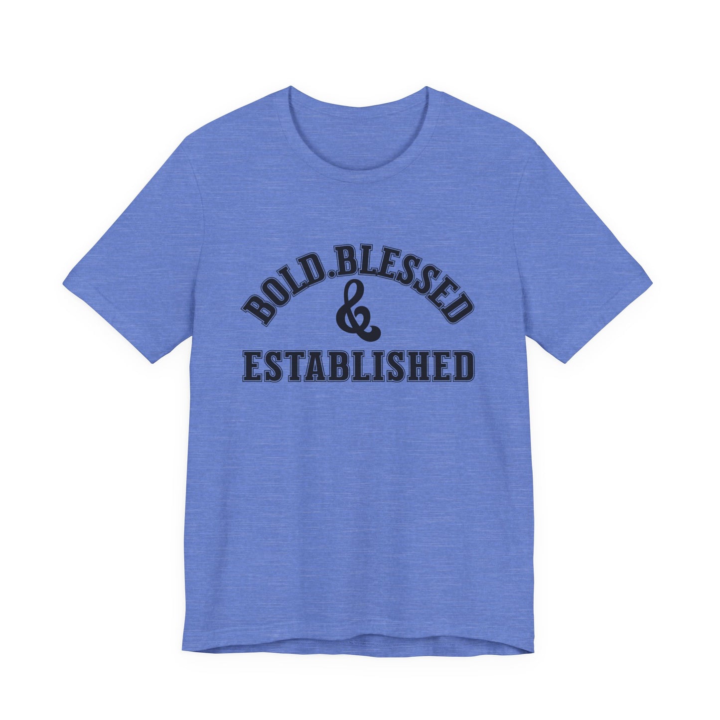 Bold, Blessed & Established Unisex T-shirt (Varsity Black)