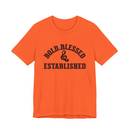 Bold, Blessed & Established Unisex T-shirt (Varsity Black)