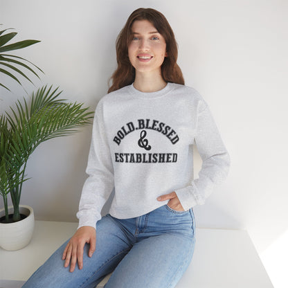 Bold Blessed and Established Sweatshirt- Varsity Edition (Black text)