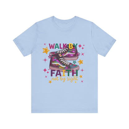 Walk By Faith T-shirt