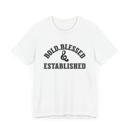 Bold, Blessed & Established Unisex T-shirt (Varsity Black)