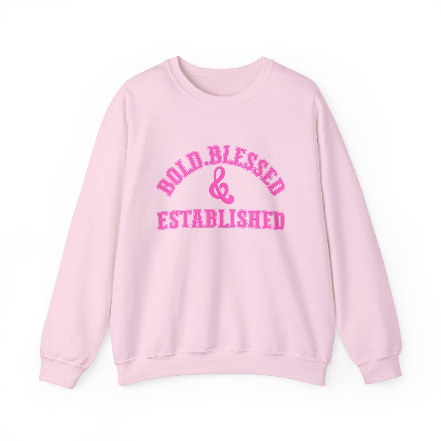 Bold Blessed Established Christian Sweatshirt- Varsity Edition (Pink Text)