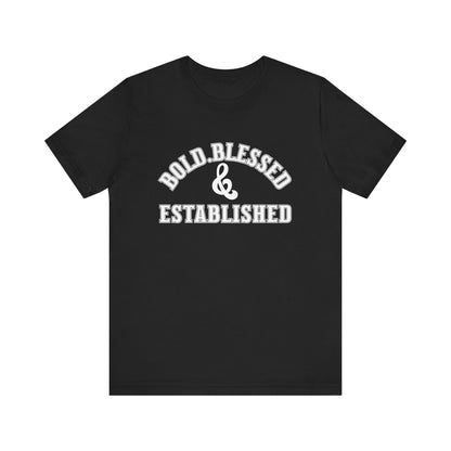 Bold, Blessed & Established Unisex T-shirt (Varsity White)