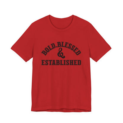 Bold, Blessed & Established Unisex T-shirt (Varsity Black)