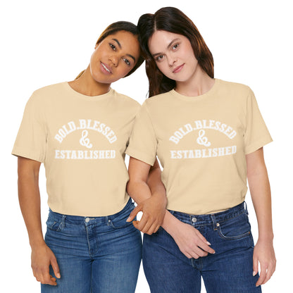 Bold, Blessed & Established Unisex T-shirt (Varsity White)