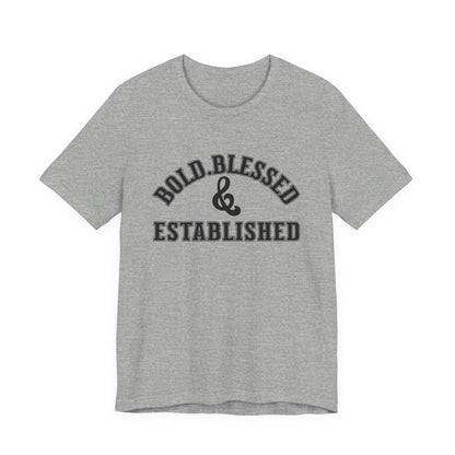 Bold, Blessed & Established Unisex T-shirt (Varsity Black)