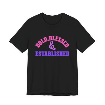 Bold, Blessed & Established Unisex T-shirt (Varsity Multi)