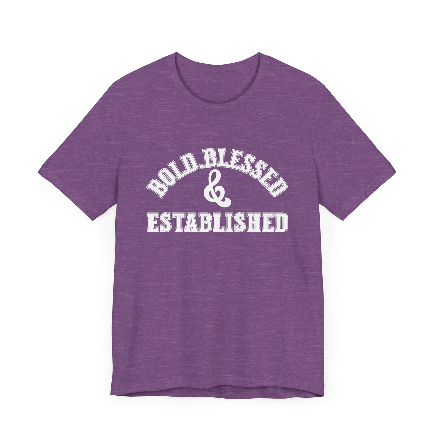 Bold, Blessed & Established Unisex T-shirt (Varsity White)