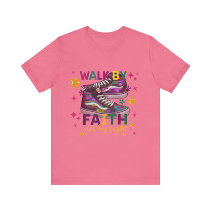 Walk By Faith T-shirt
